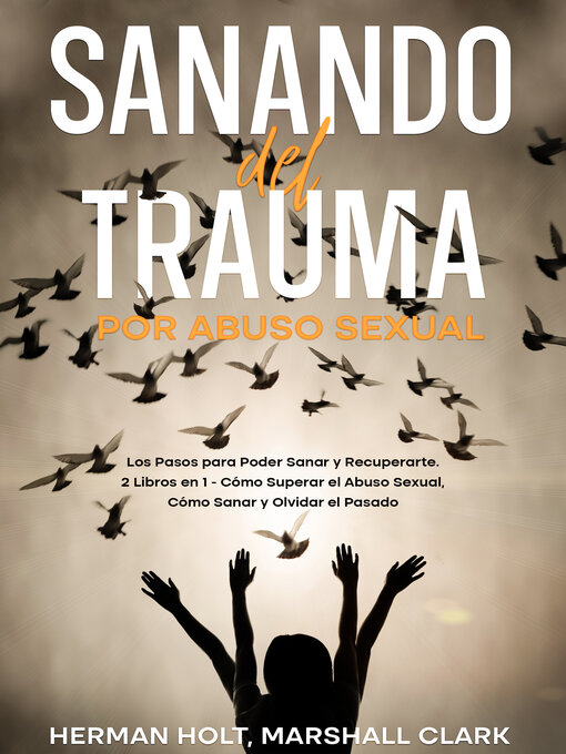 Title details for Sanando del Trauma por Abuso Sexual by Herman Holt - Available